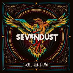 Sevendust : Kill the Flaw